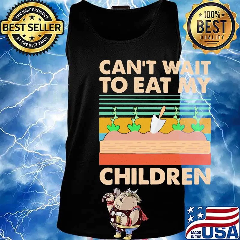 Can't wait to eat my children Garden Vintage retro s Tank top