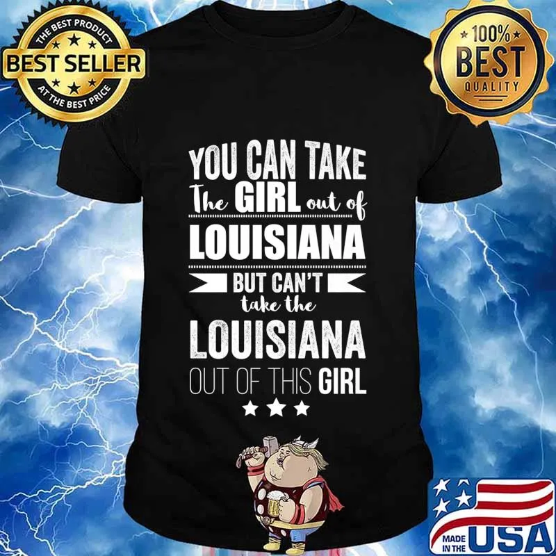 Can take the Girl out of Louisiana Pride Proud Patriotic Premium T-Shirt