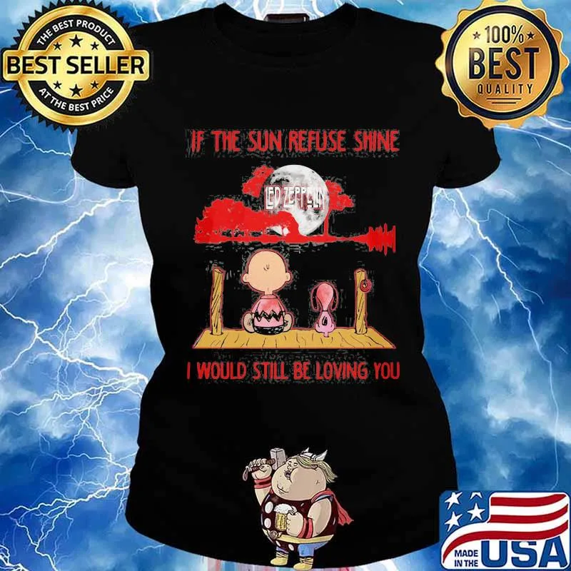 Charlie brown and snoopy led zeppelin if the sun refused shine i would still be loving you s Ladies tee