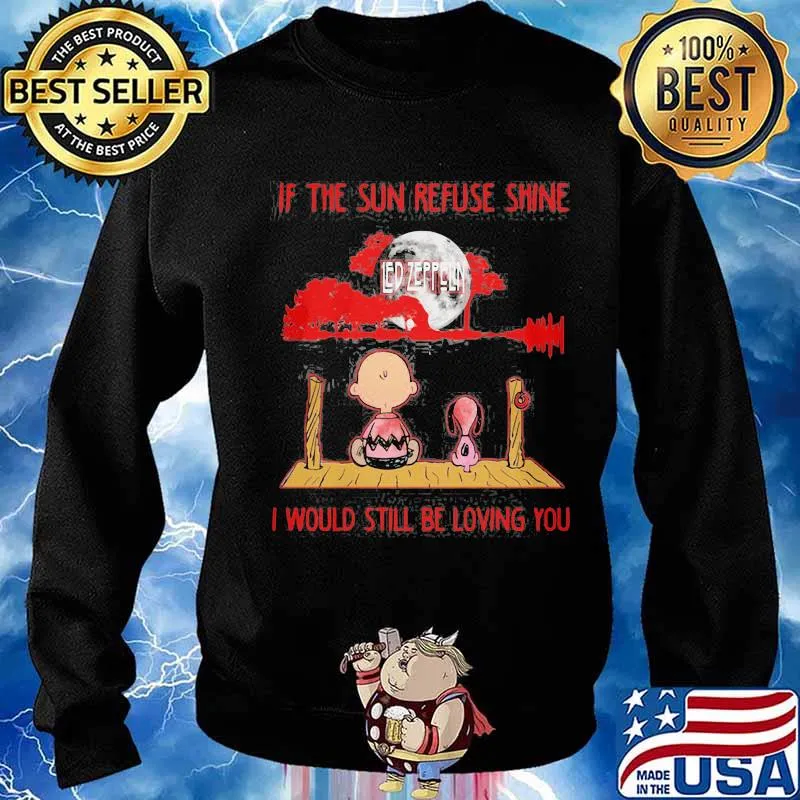 Charlie brown and snoopy led zeppelin if the sun refused shine i would still be loving you s Sweater