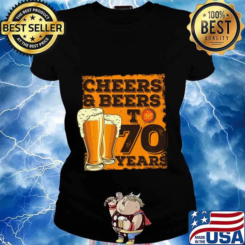 Cheers and Beers to 70 Years - 70th Birthday Gift Long Sleeve T-Shirt Ladies tee
