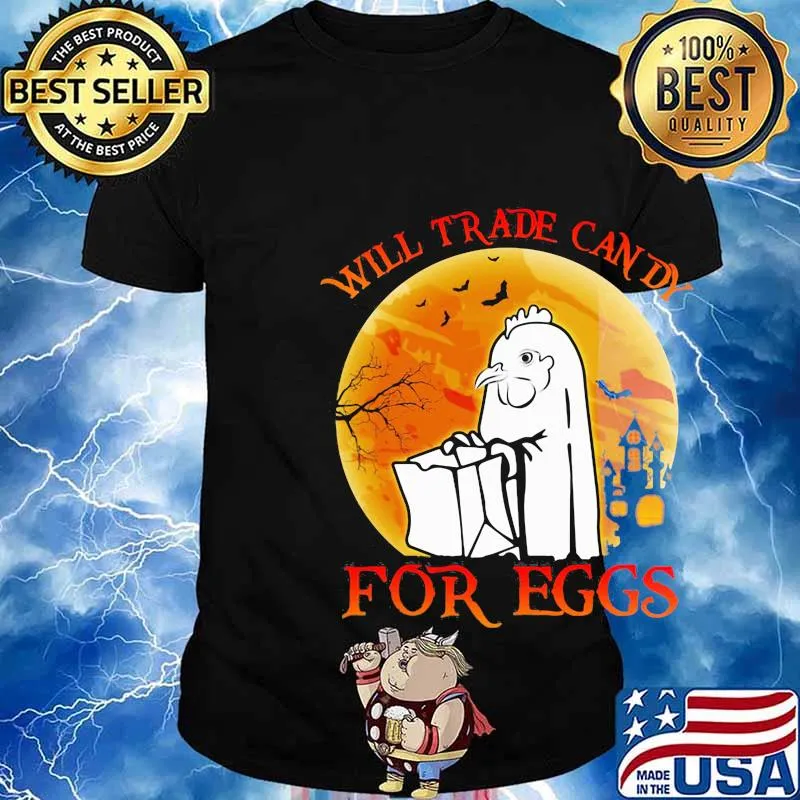 Chicken Will trade candy for eggs Halloween sunset shirt