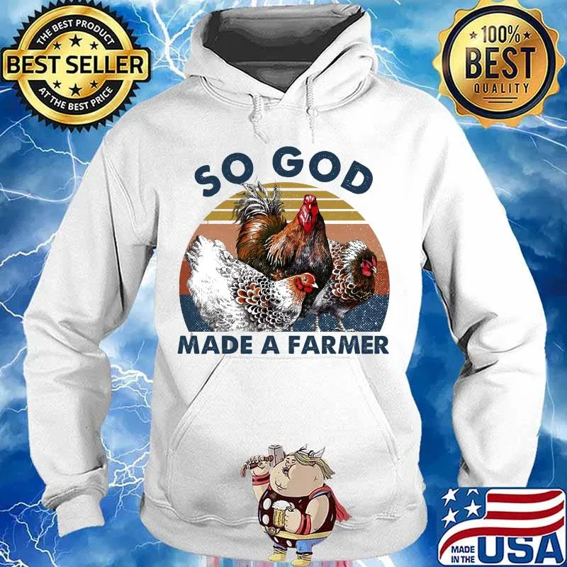 Chickens So God Made A farmer vintage retro s Hoodie