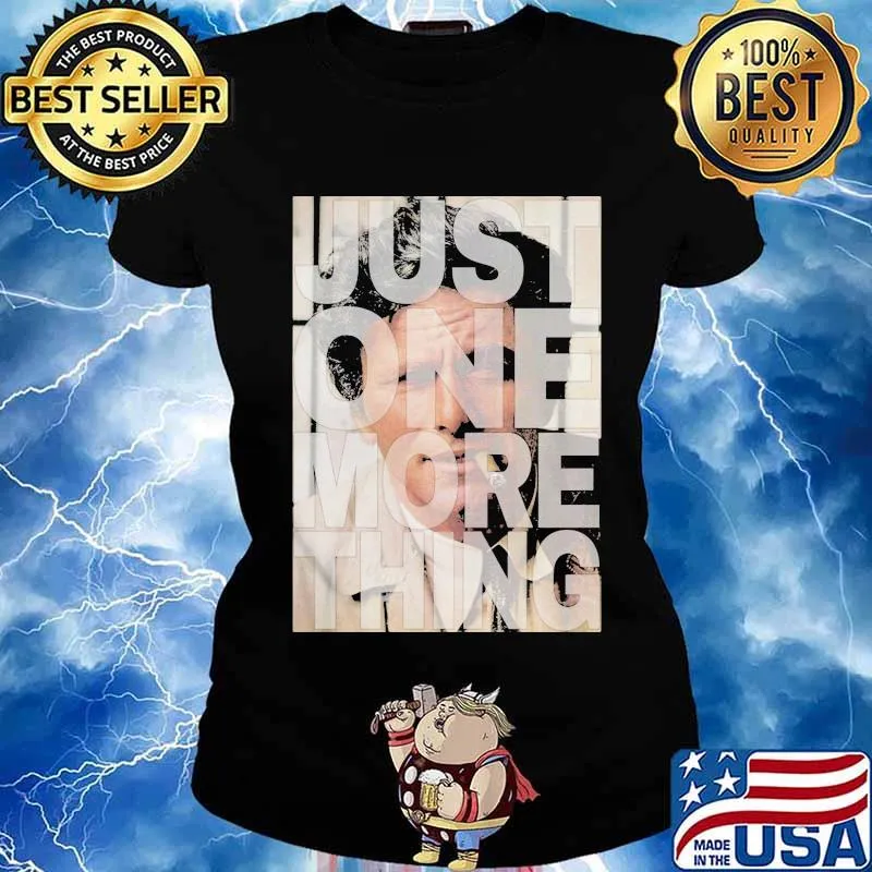 Columbo detective just one more thing s Ladies tee