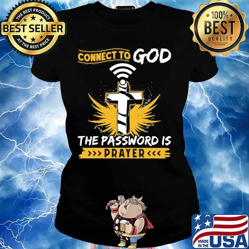 Connect to god the password is prayer cross s Ladies tee