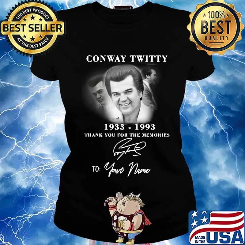 Conway twitty 1933 1993 thank you for the memories to your name signature s Ladies tee
