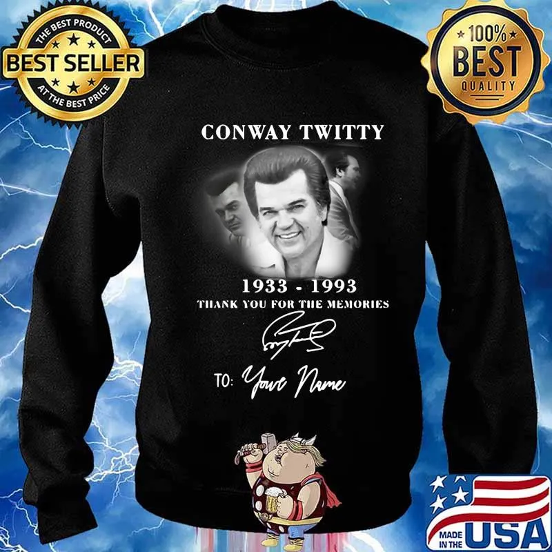 Conway twitty 1933 1993 thank you for the memories to your name signature s Sweater