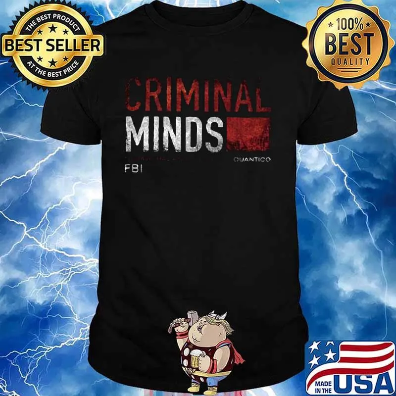 CRIMINAL MINDS SEHAVICRAL ANALYSIS QUANTICO FBI SHIRT