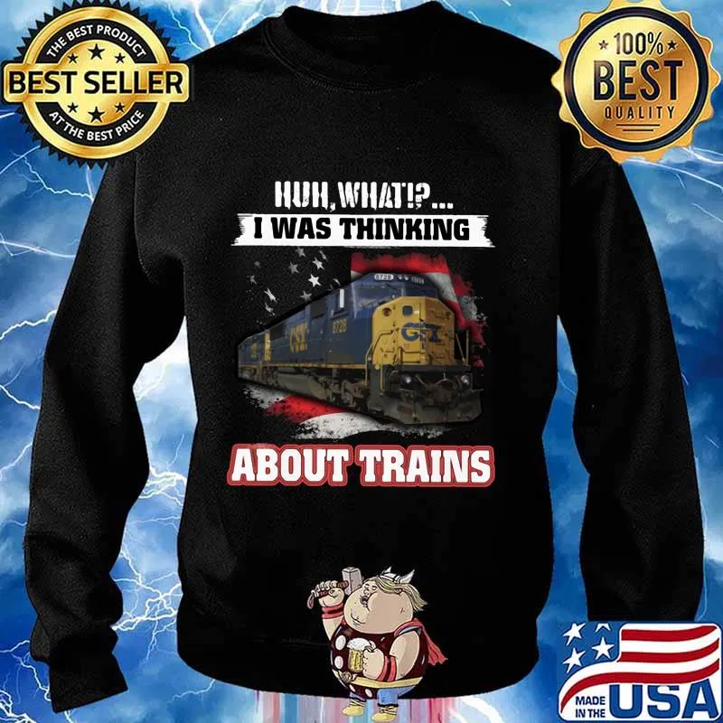 Csx huh what i was thinking about trains s Sweater
