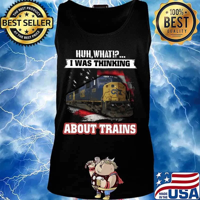 Csx huh what i was thinking about trains s Tank top