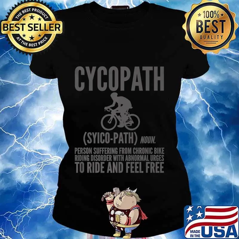 Cyclist Funny Gift - Cycopath Premium T-Shirt Ladies tee
