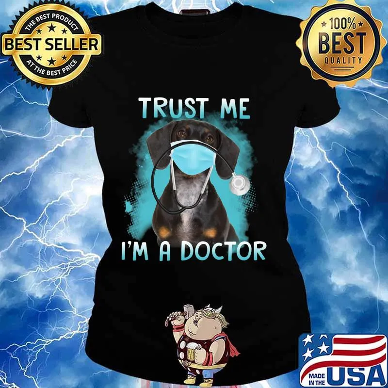 Dachshund mask trust me i'm a doctor s Ladies tee