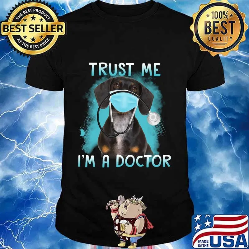 Dachshund mask trust me i'm a doctor shirt