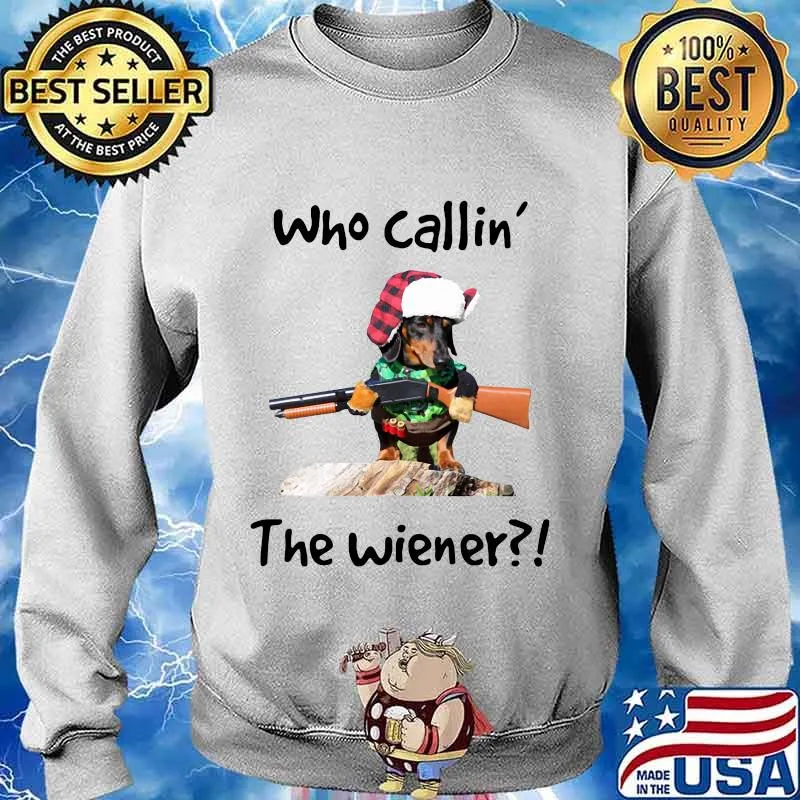Dachshund who callin the wiener s Sweater