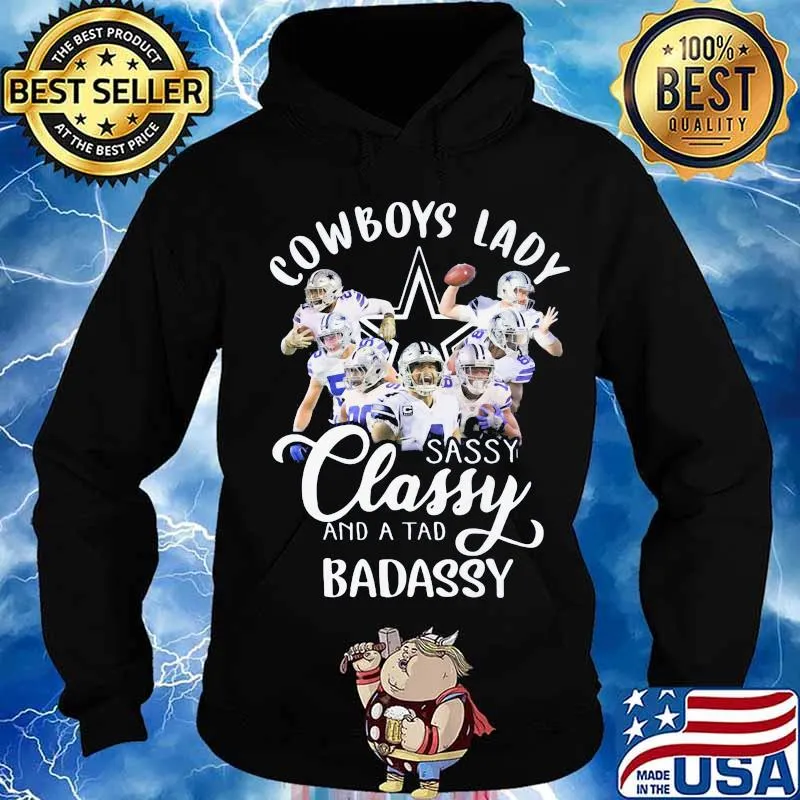 Dallas cowboys lady sassy classy and a tad badassy s Hoodie