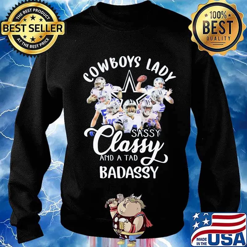 Dallas cowboys lady sassy classy and a tad badassy s Sweater