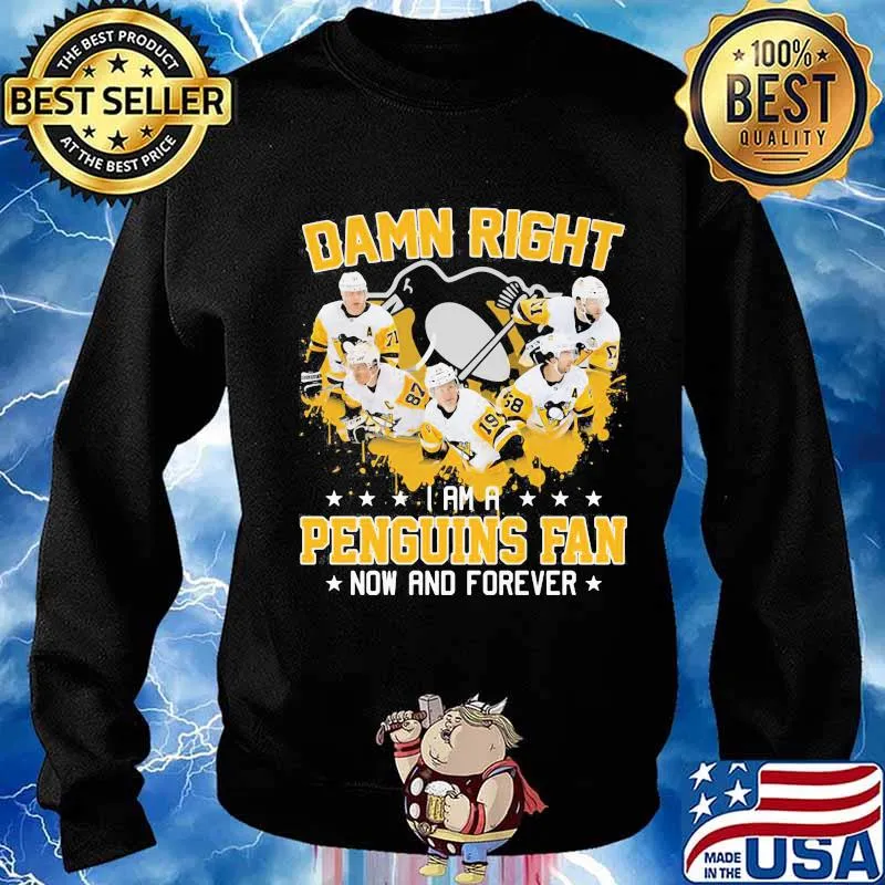 Damn right i am a pittsburgh penguins fan now and forever stars s Sweater