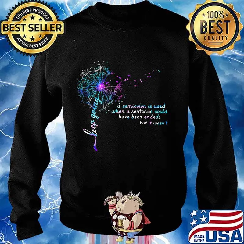 Dandelion flower keep going a semicolon is used when a sentence could have been ended but it wasn't s Sweater