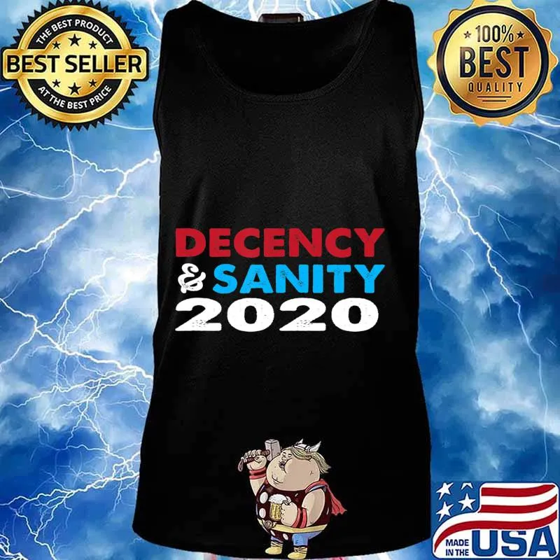 Decency and Sanity 2020 T-Shirt Tank top