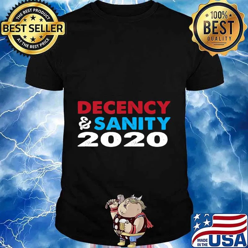 Decency and Sanity 2020 T-Shirt