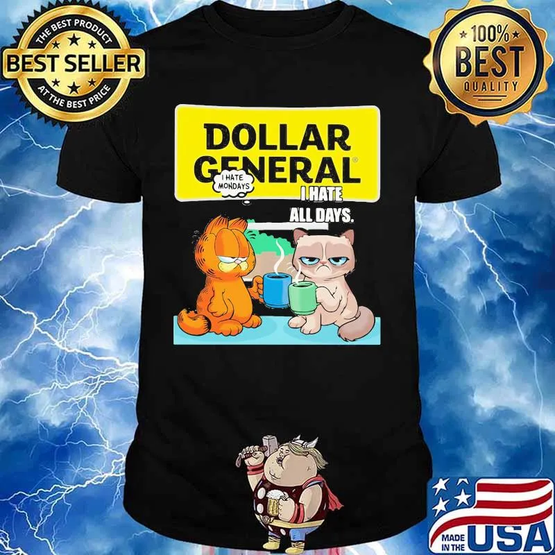 Dollar general i hate mondays i hate all days garfield and meme cat shirt