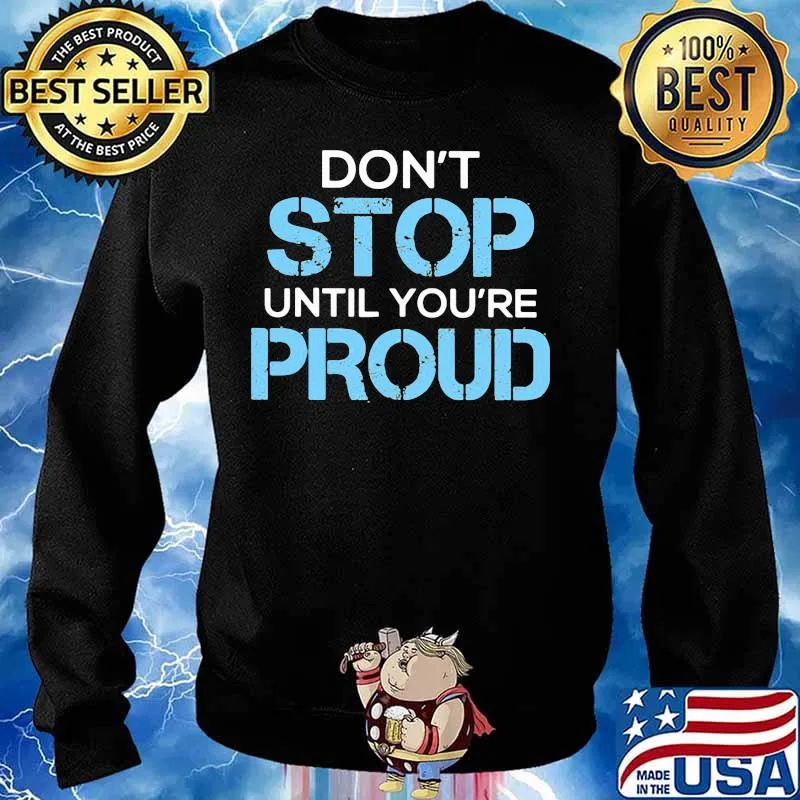 Don't stop until you're proud 2020 s Sweater