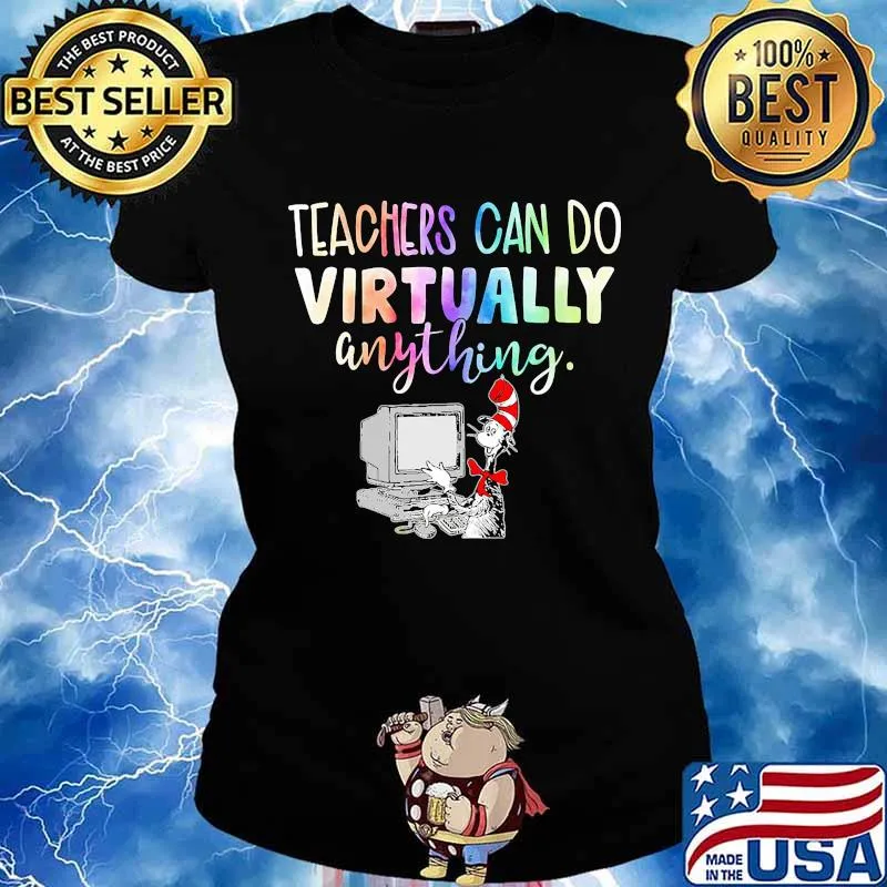 Dr seuss teachers can do virtually anything s Ladies tee