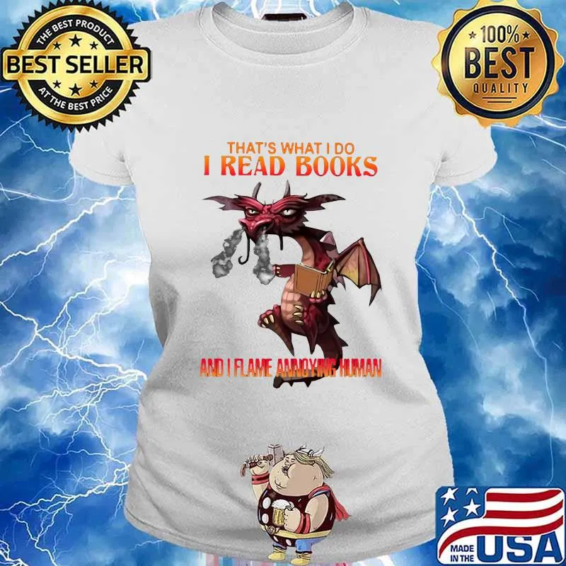 Dragon that's what i do i read books and i flame a young woman s Ladies tee