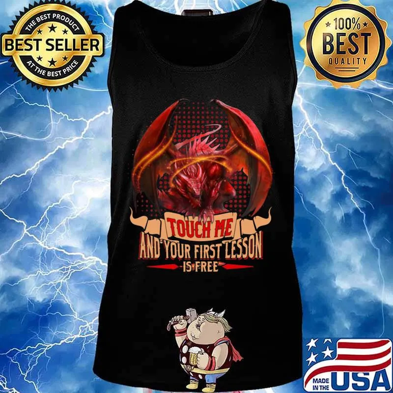 Dragon touch me and your first lesson is free s Tank top