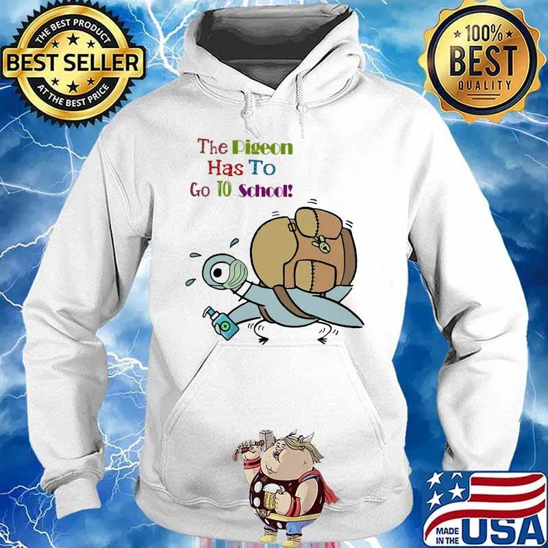 Duck mask the pigeon has to go to school s Hoodie