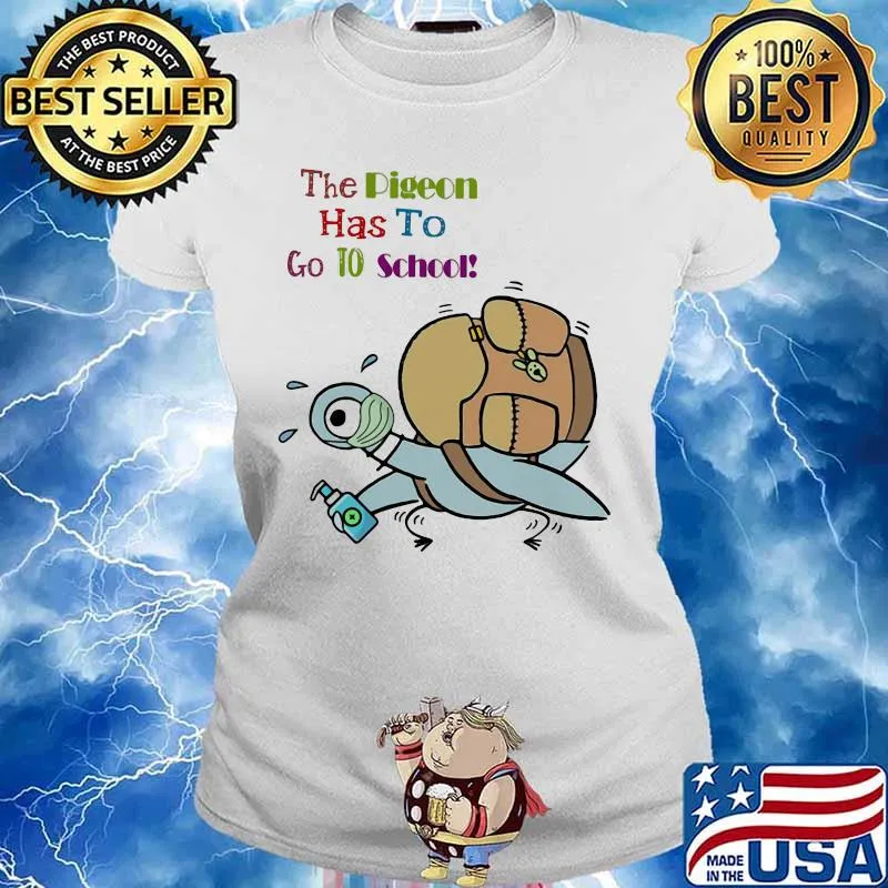 Duck mask the pigeon has to go to school s Ladies tee