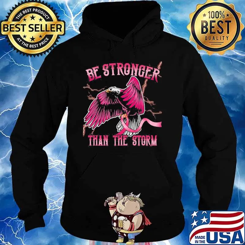 Eagles be stronger than the storm cancer awareness s Hoodie