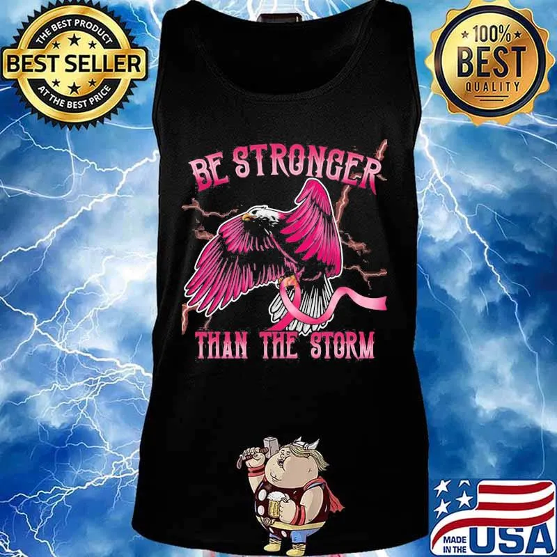 Eagles be stronger than the storm cancer awareness s Tank top