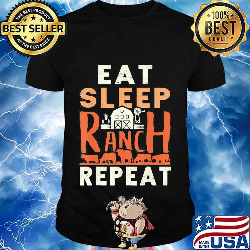 Eat Sleep Ranch Repeat Cow Cattle Ranching Shirt