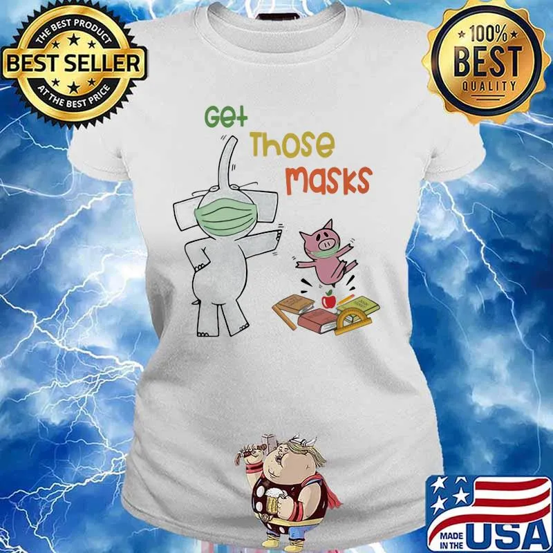 Elephant and piggie get those masks s Ladies tee