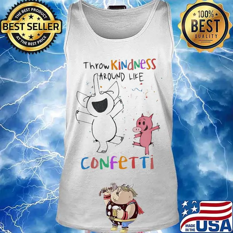 Elephant and piggie throw kindness around like confetti s Tank top