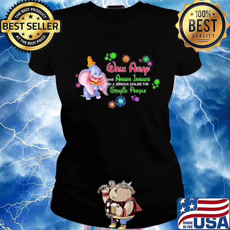 Elephant mask stay away walk away i have anger issues and a serious dislike for stupid people covid-19 s Ladies tee