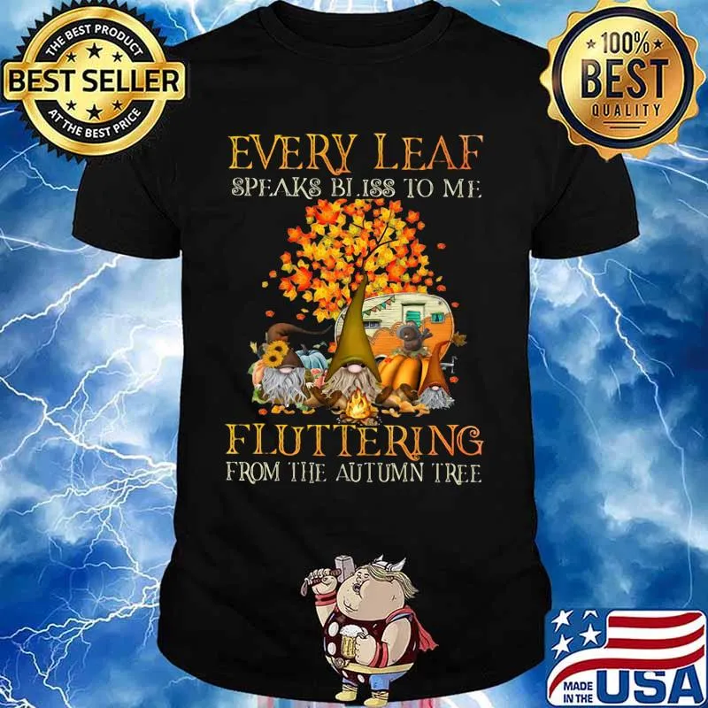 EVERY LEAF SPEAKS BLISS TO ME FLUTTERING FROM THE AUTUMN TREE CAMPING SHIRT
