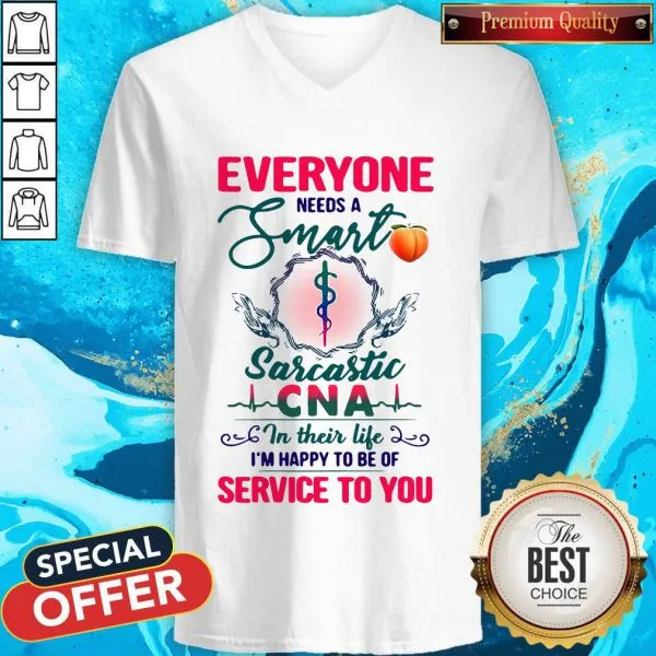 Everyone Needs A Smart Sarcastic CNA In Their Life Shirt - Image 3