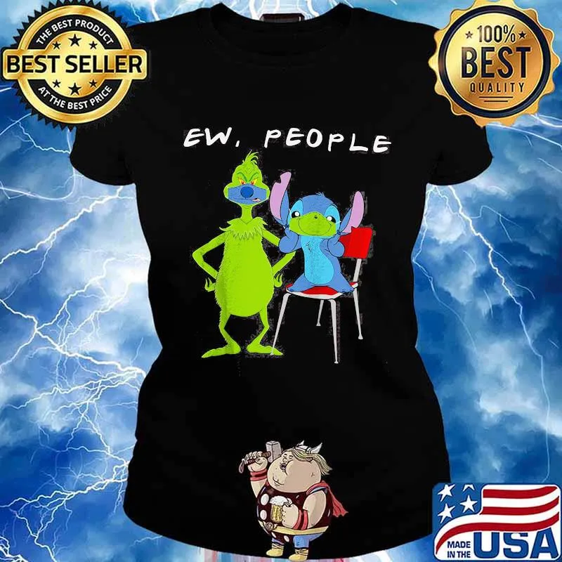 Ew People Friend Grinch And Stitch Mask s Ladies tee