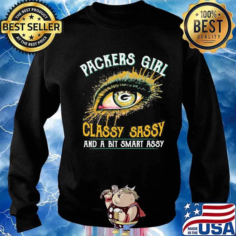 Eyes green bay packers girl classy sassy and a bit smart assy s Sweater