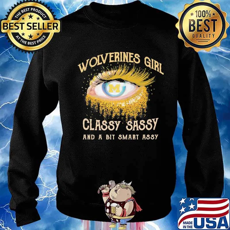 Eyes michigan wolverines girl classy sassy and a bit smart assy s Sweater