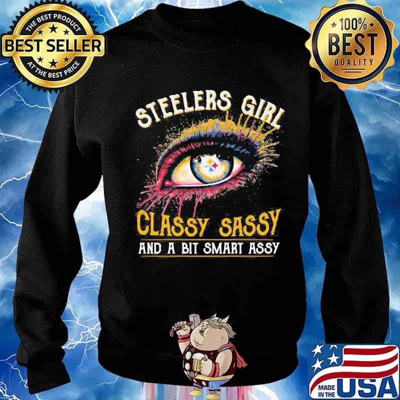 Eyes pittsburgh steelers girl classy sassy and a bit smart assy s Sweater
