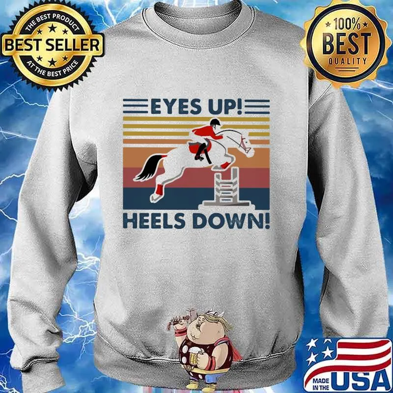 EYES UP HEELS DOWN HORSE RACING VINTAGE RETRO SHIRT Sweater