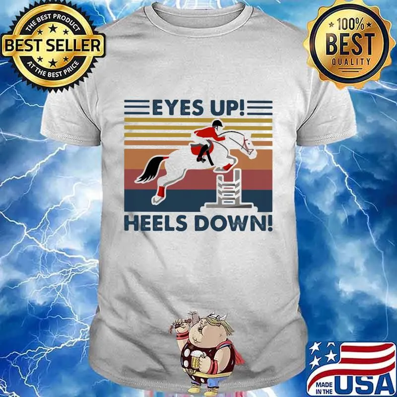 EYES UP HEELS DOWN HORSE RACING VINTAGE RETRO SHIRT