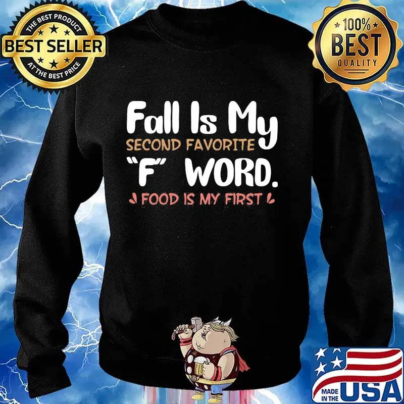 Fall is my second favorite f word food is my first 2020 s Sweater