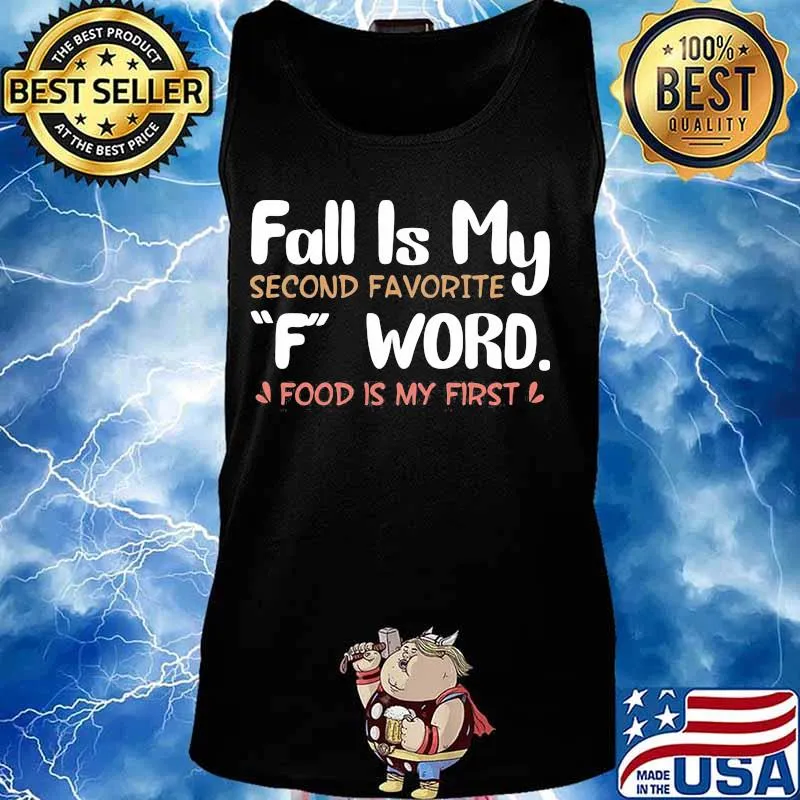 Fall is my second favorite f word food is my first 2020 s Tank top