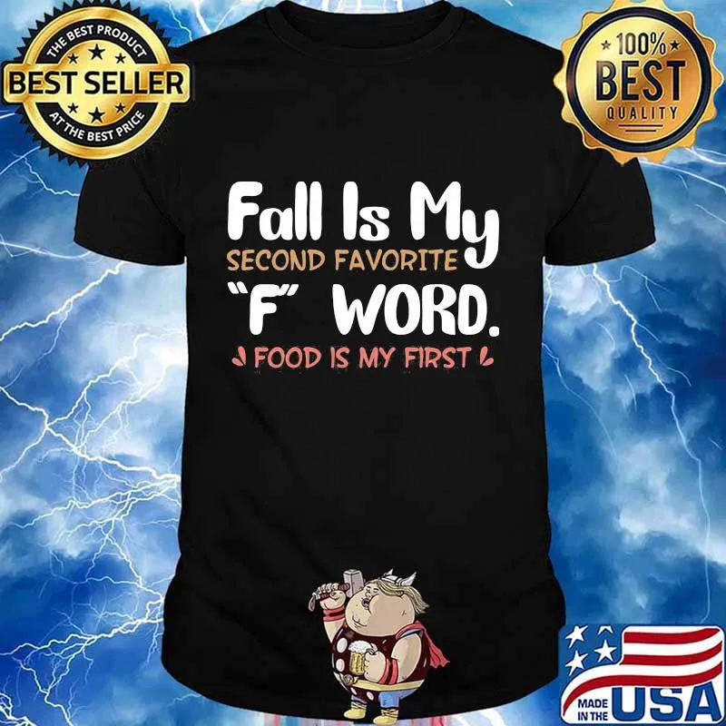 Fall is my second favorite f word food is my first 2020 shirt