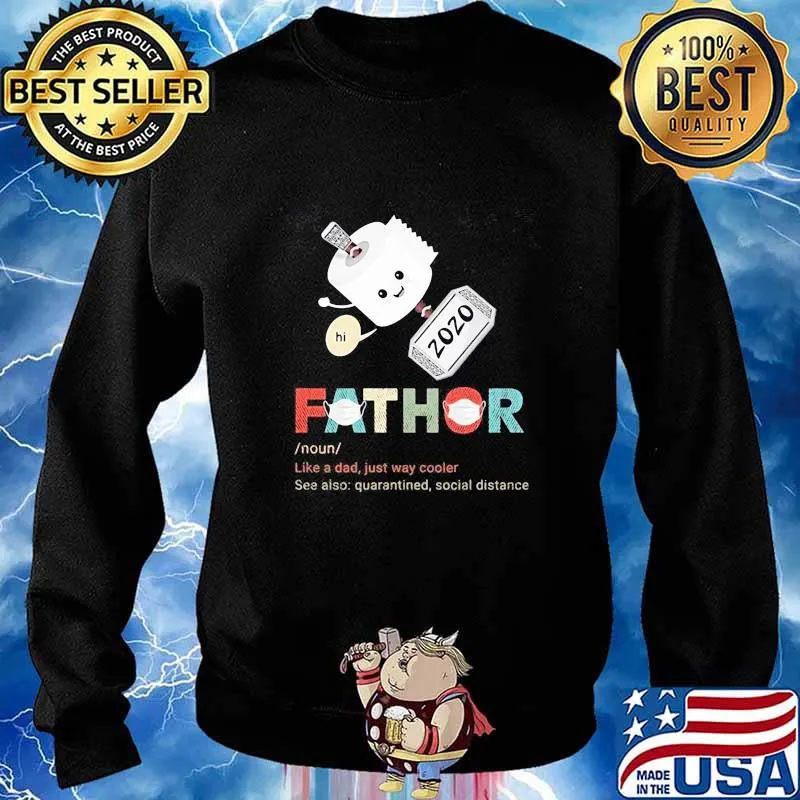 Fathor like a dad just way cooler see also quarantined social distance toilet paper s Sweater
