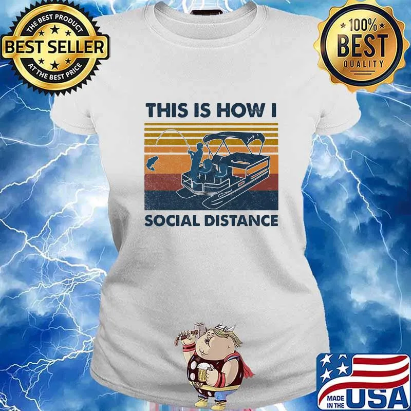 Fishing this is how i social distance vintage retro s Ladies tee